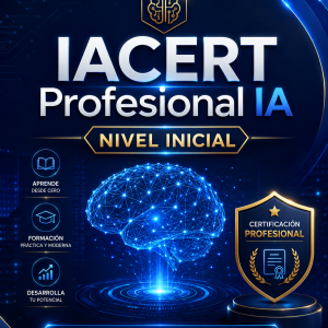 IACERT Profesional IA – Nivel Inicial